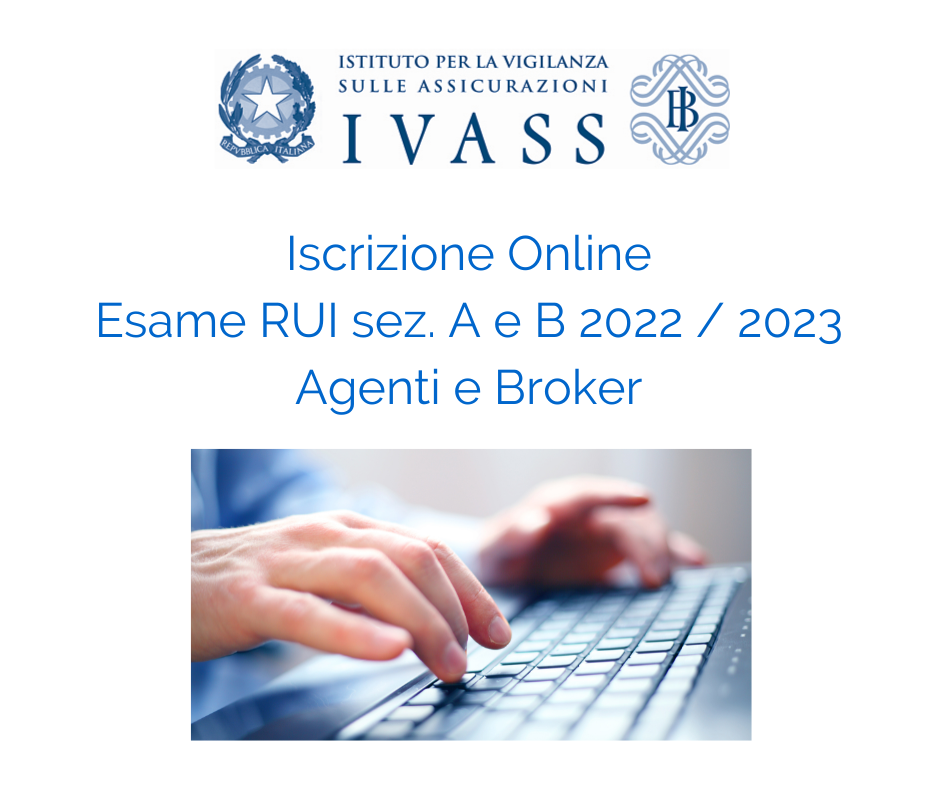 Esame RUI sez. A e B 2022 e 2023 Agenti e Broker Iscrizione Online